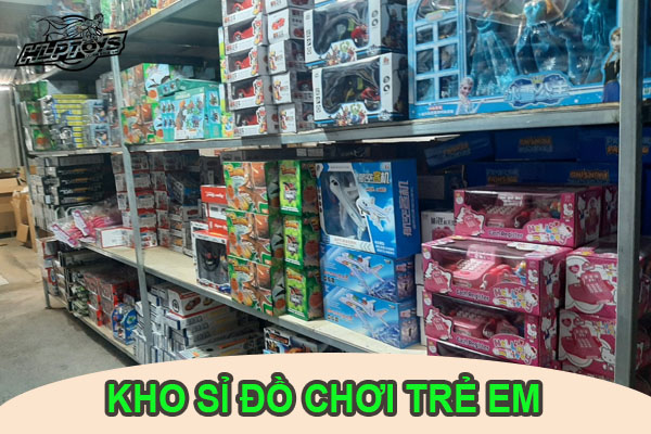 tong-kho-si-do-choi-tre-em-uy-tin-va-chat-luong