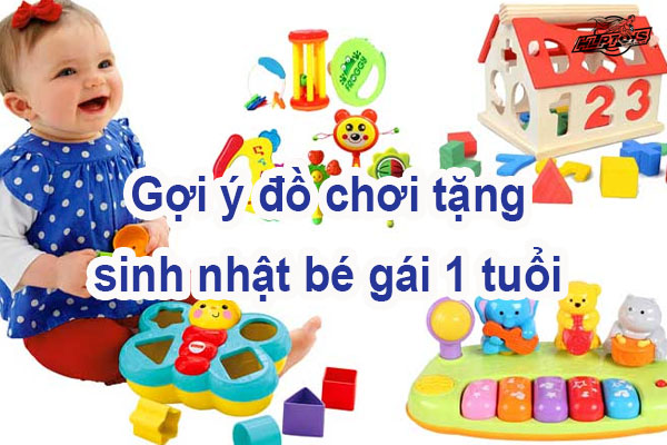 goi-y-do-choi-tang-sinh-nhat-be-gai-1-tuoi