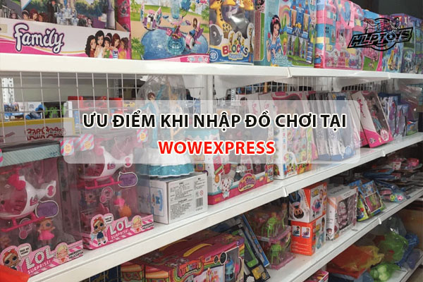 uu-diem-khi-nhap-do-choi-tai-wowexpress